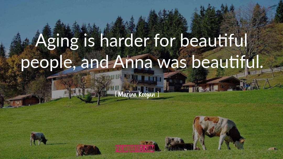 Male Aging quotes by Marina Keegan
