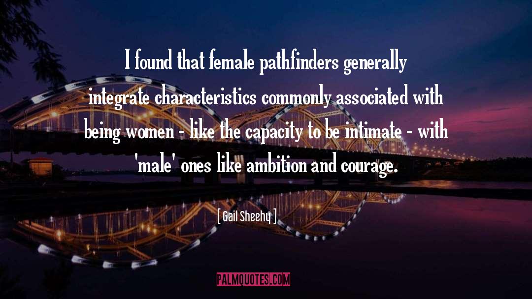 Male And Female Energies quotes by Gail Sheehy
