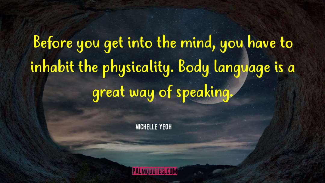 Male Body quotes by Michelle Yeoh