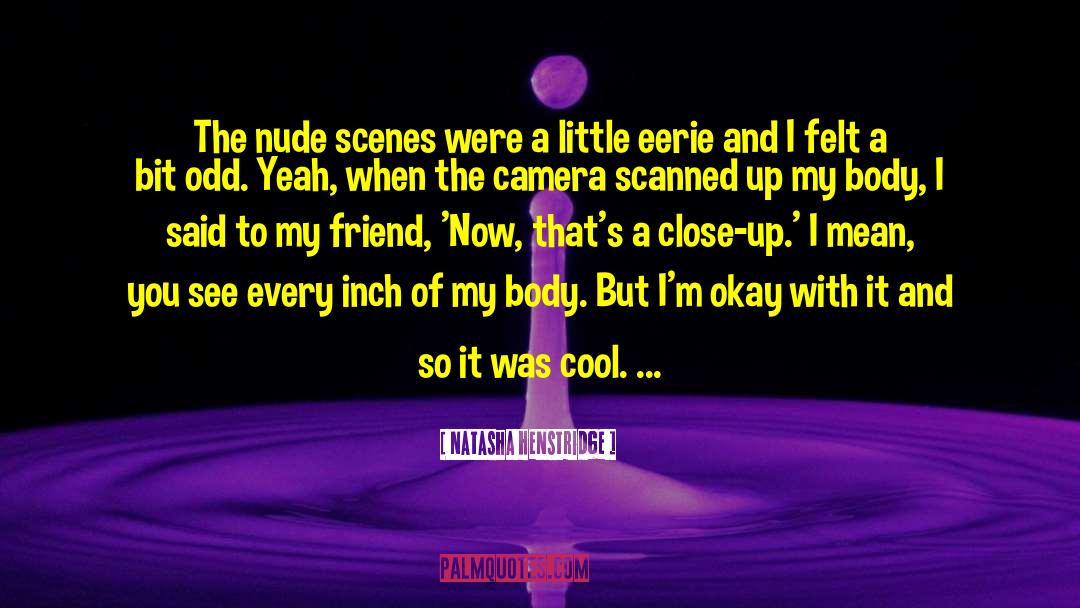 Male Body quotes by Natasha Henstridge