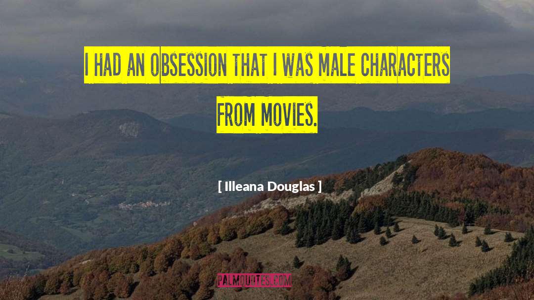Male Characters quotes by Illeana Douglas