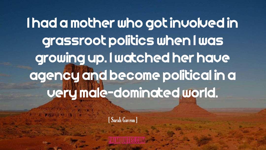 Male Dominated quotes by Sarah Gavron