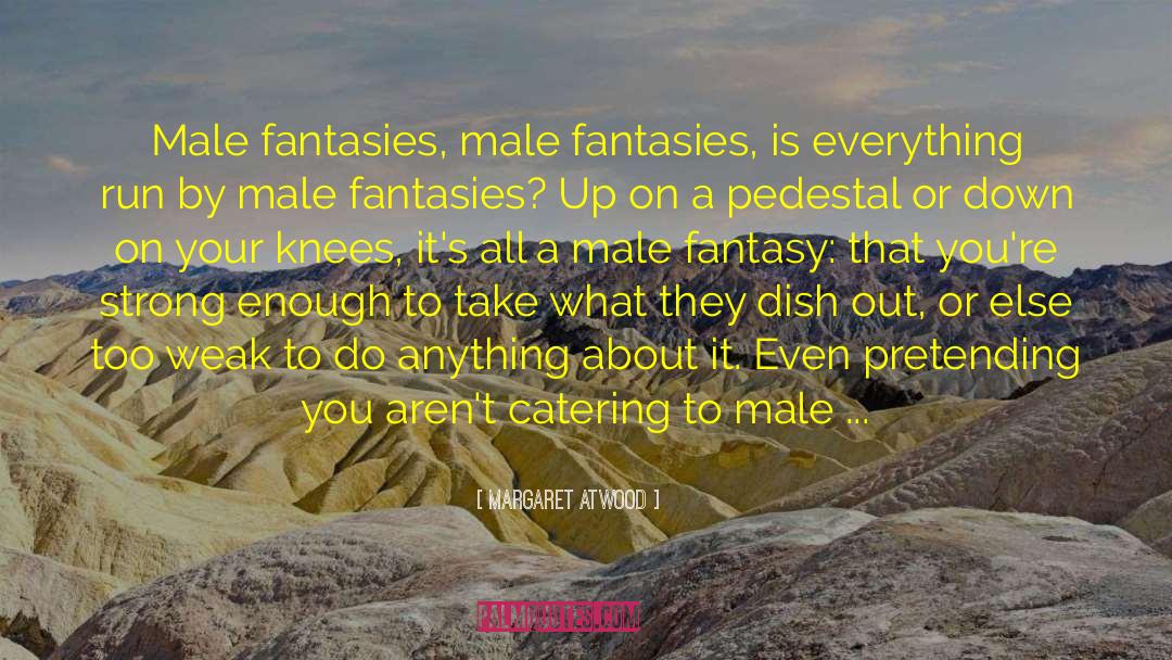 Male Domination quotes by Margaret Atwood