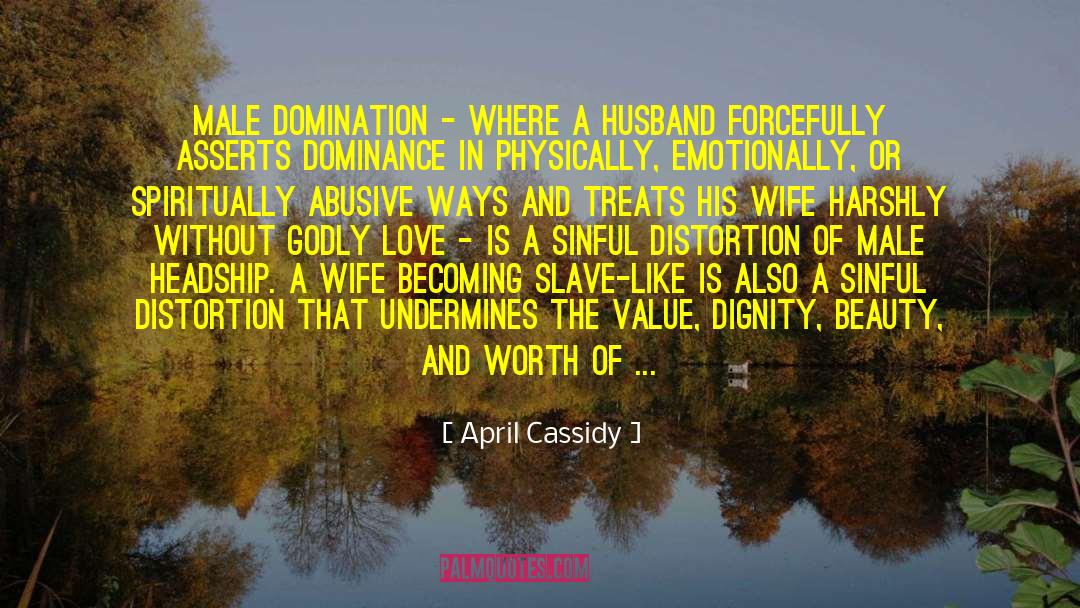 Male Domination quotes by April Cassidy