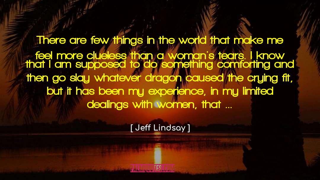 Male Female Relations quotes by Jeff Lindsay