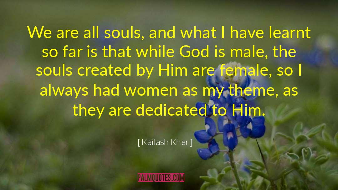 Male Female Relations quotes by Kailash Kher