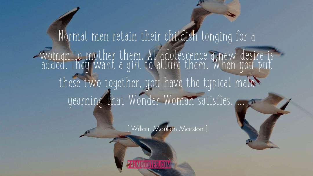 Male Perspective quotes by William Moulton Marston