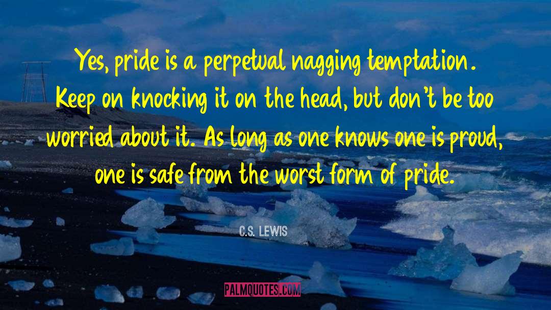 Male Pride quotes by C.S. Lewis