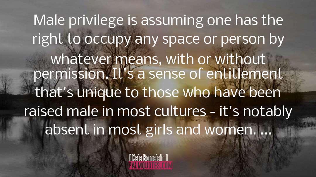 Male Privilege quotes by Kate Bornstein