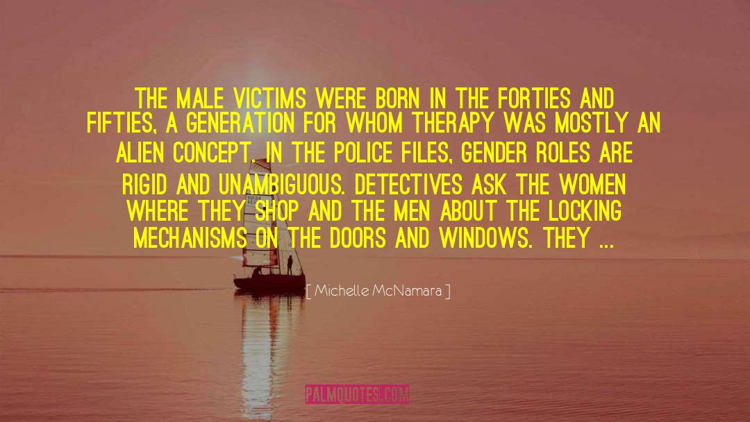Male Privledge quotes by Michelle McNamara