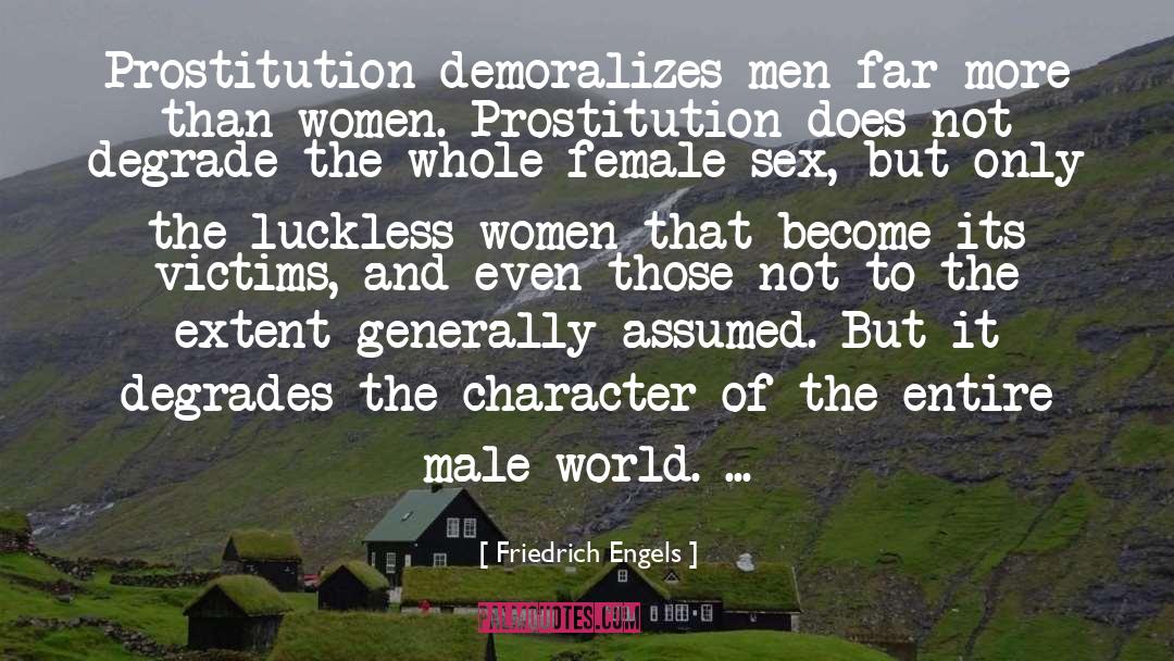 Male Psychology quotes by Friedrich Engels