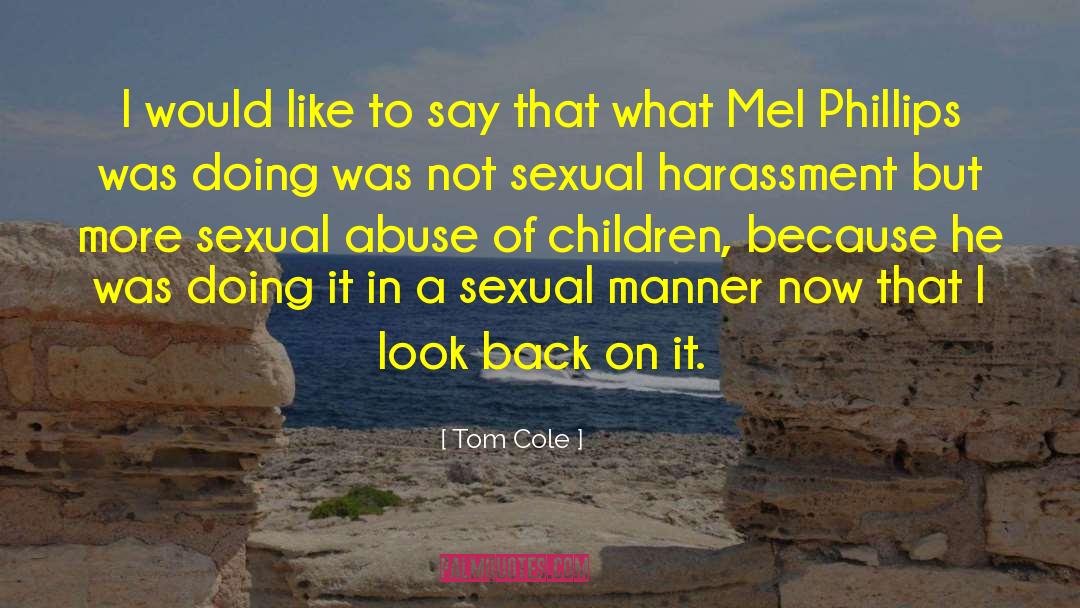 Male Sexual Abuse quotes by Tom Cole