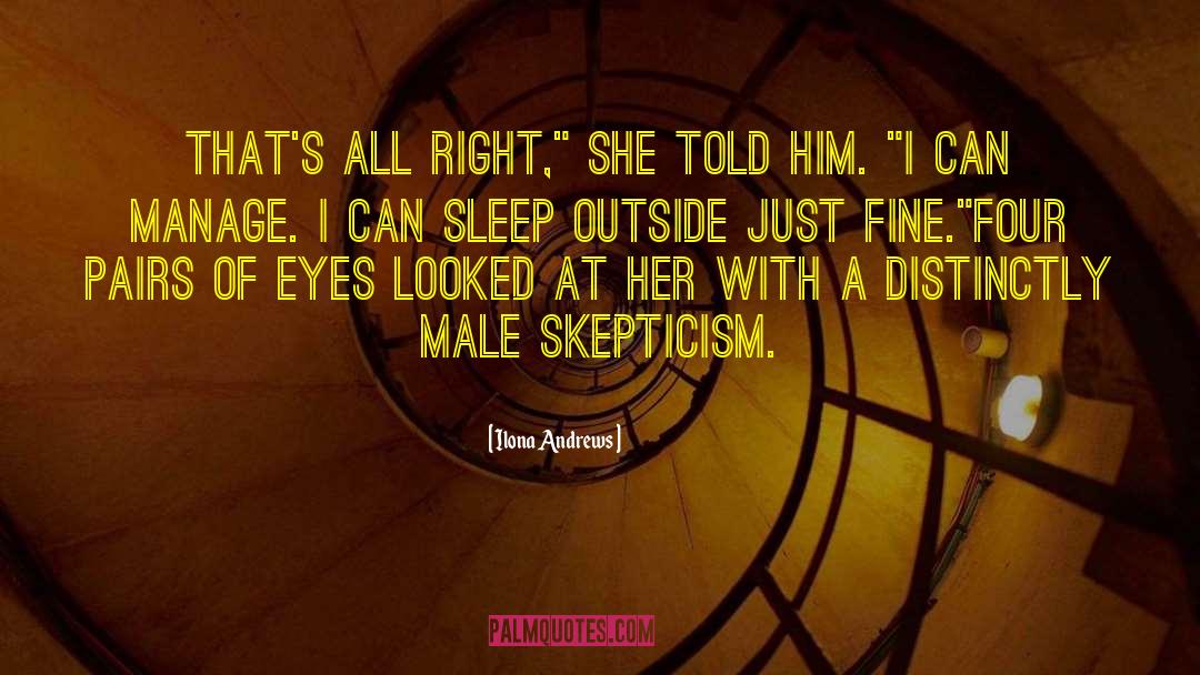 Male Skepticism quotes by Ilona Andrews