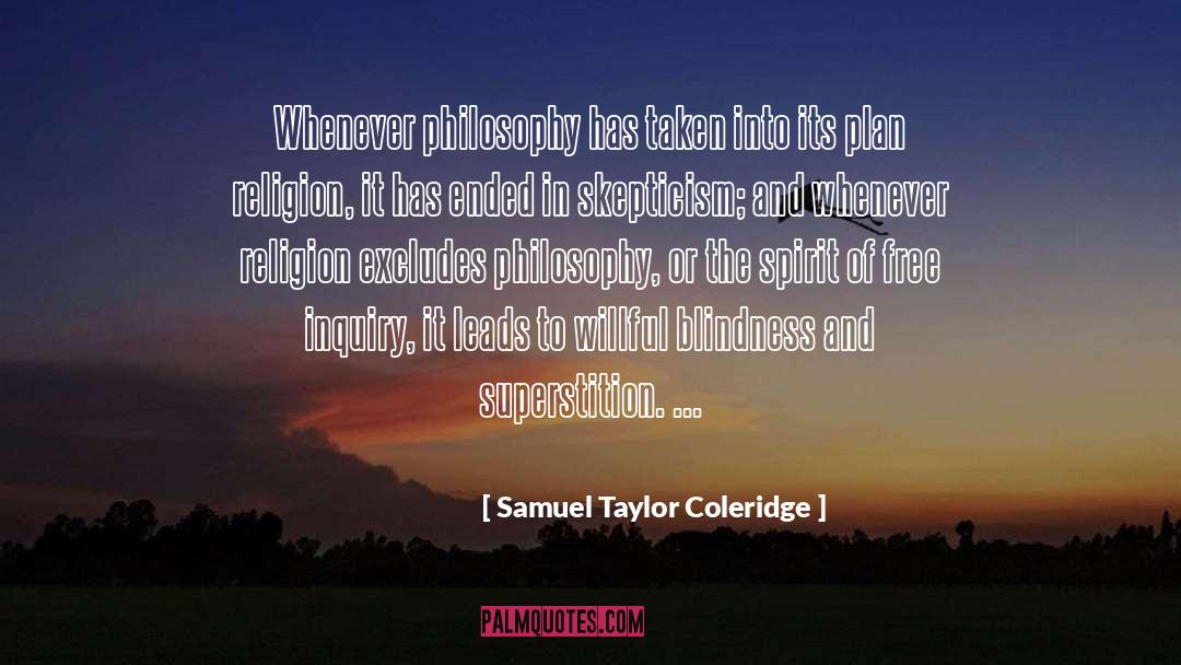 Male Skepticism quotes by Samuel Taylor Coleridge