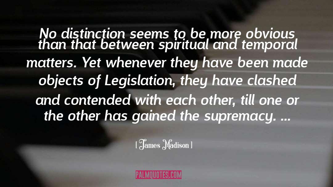 Male Supremacy quotes by James Madison