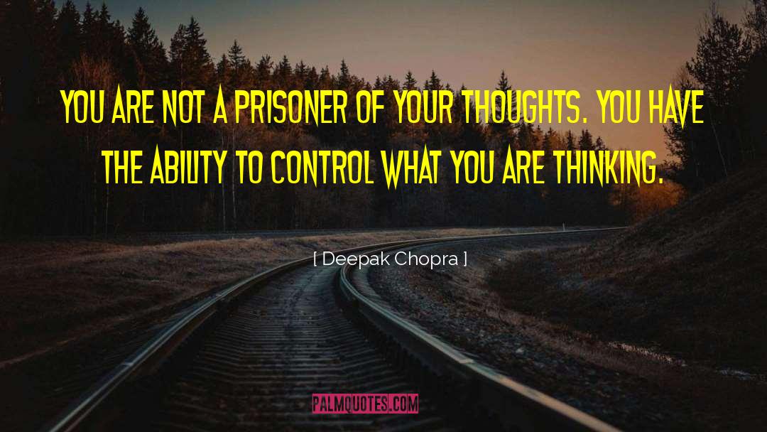 Male Thoughts quotes by Deepak Chopra