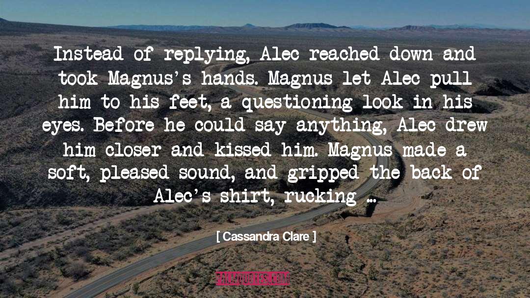 Malec quotes by Cassandra Clare