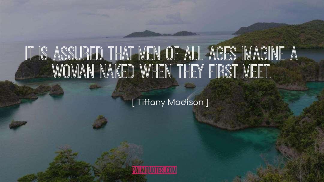 Maleness quotes by Tiffany Madison
