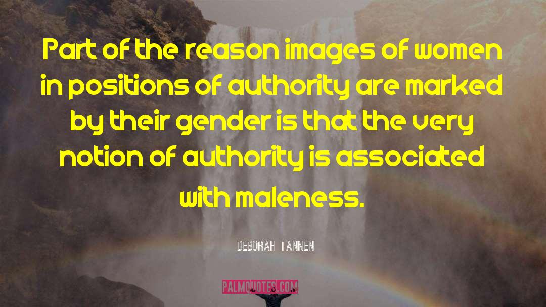 Maleness Vs Masculinity quotes by Deborah Tannen