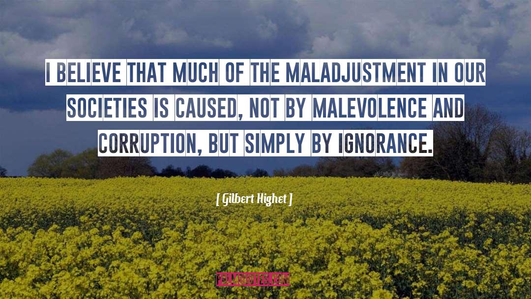 Malevolence quotes by Gilbert Highet