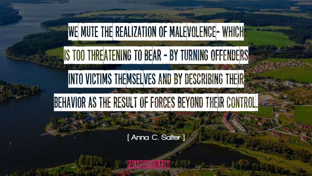 Malevolence quotes by Anna C. Salter