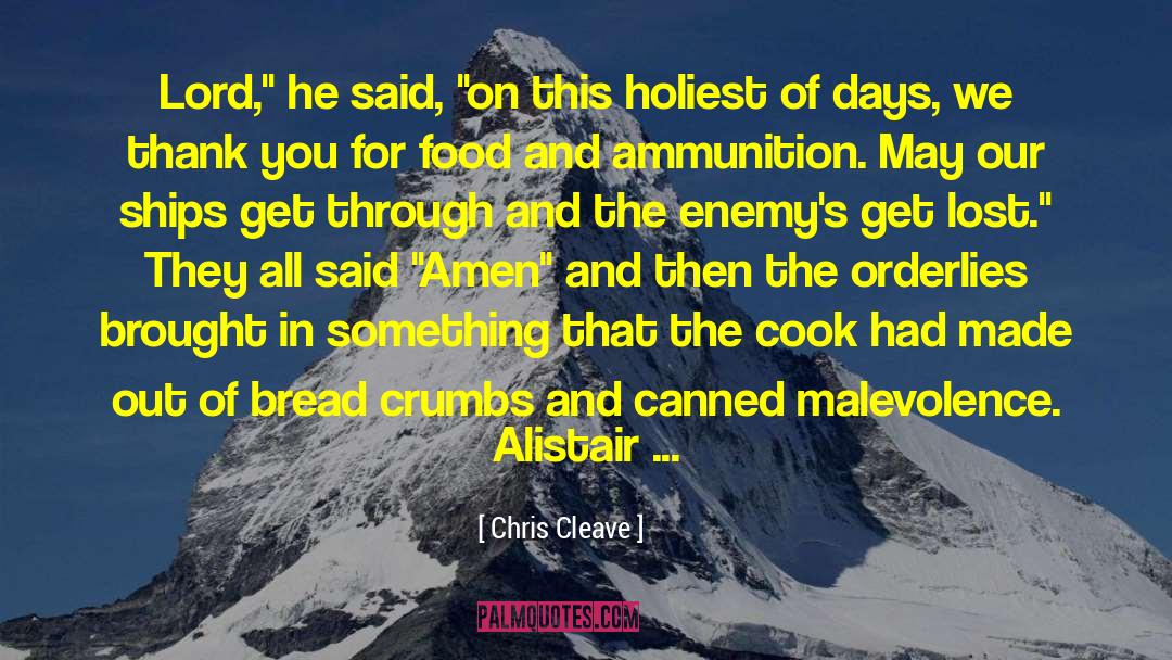 Malevolence quotes by Chris Cleave