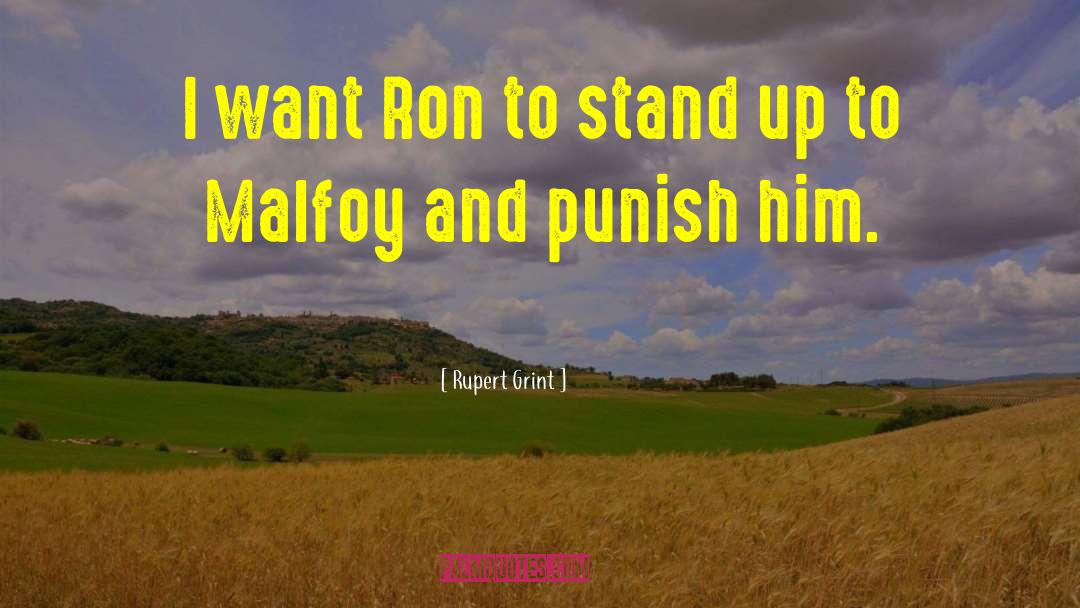 Malfoy quotes by Rupert Grint