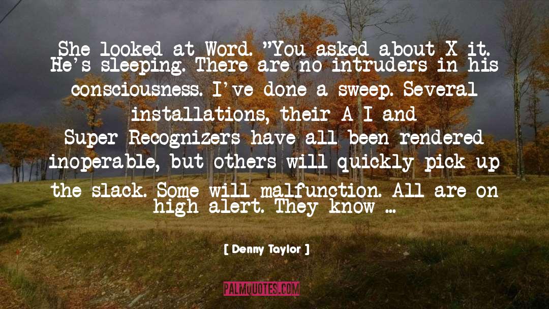 Malfunction quotes by Denny Taylor