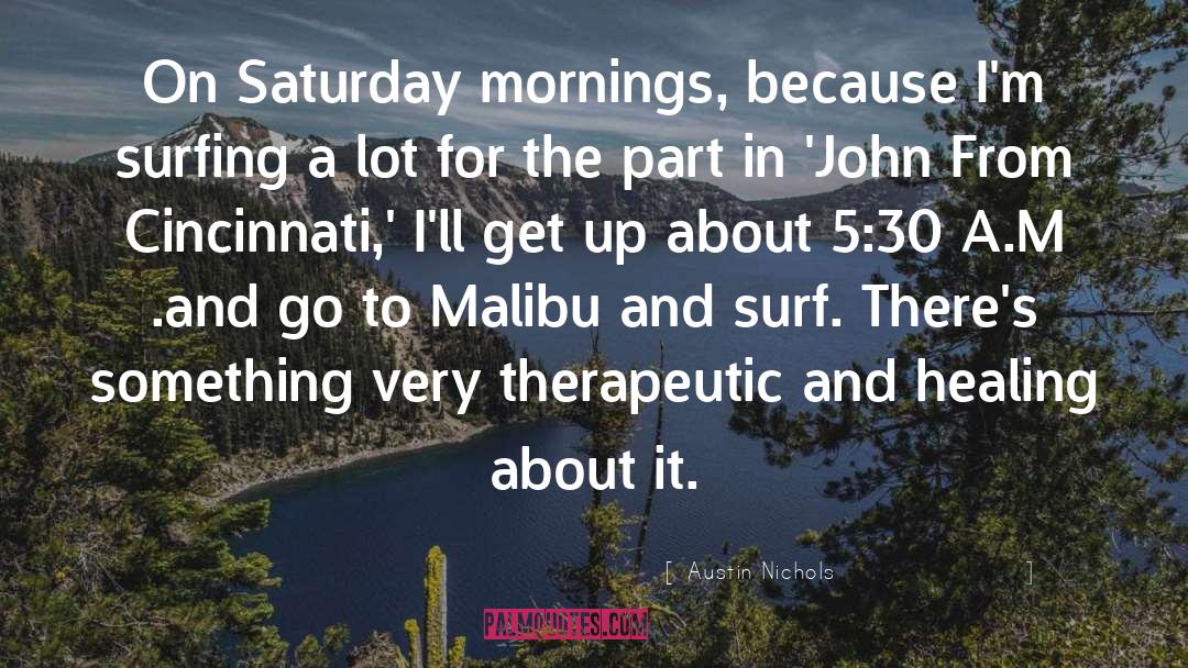 Malibu quotes by Austin Nichols