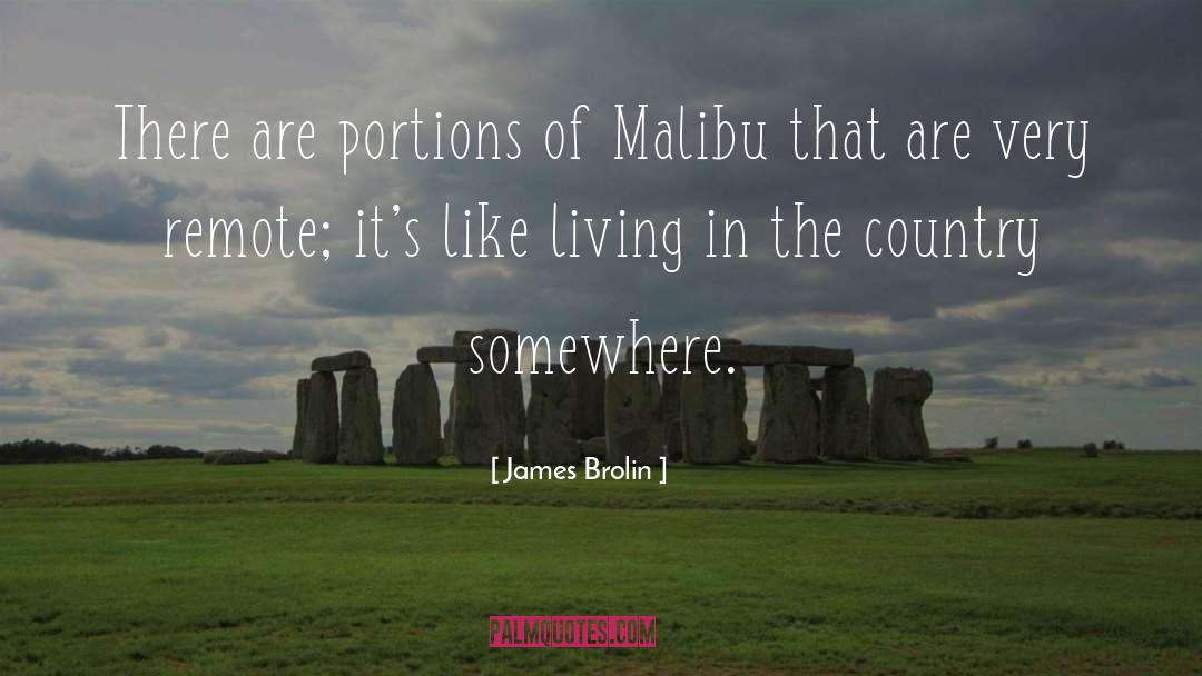 Malibu quotes by James Brolin