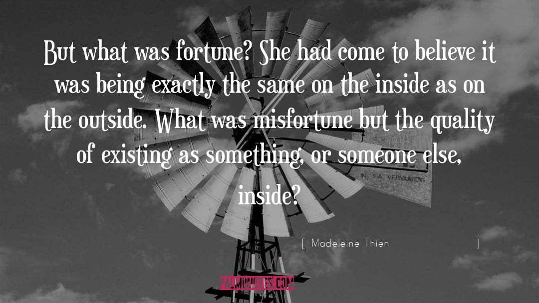 Malice Of Fortune quotes by Madeleine Thien