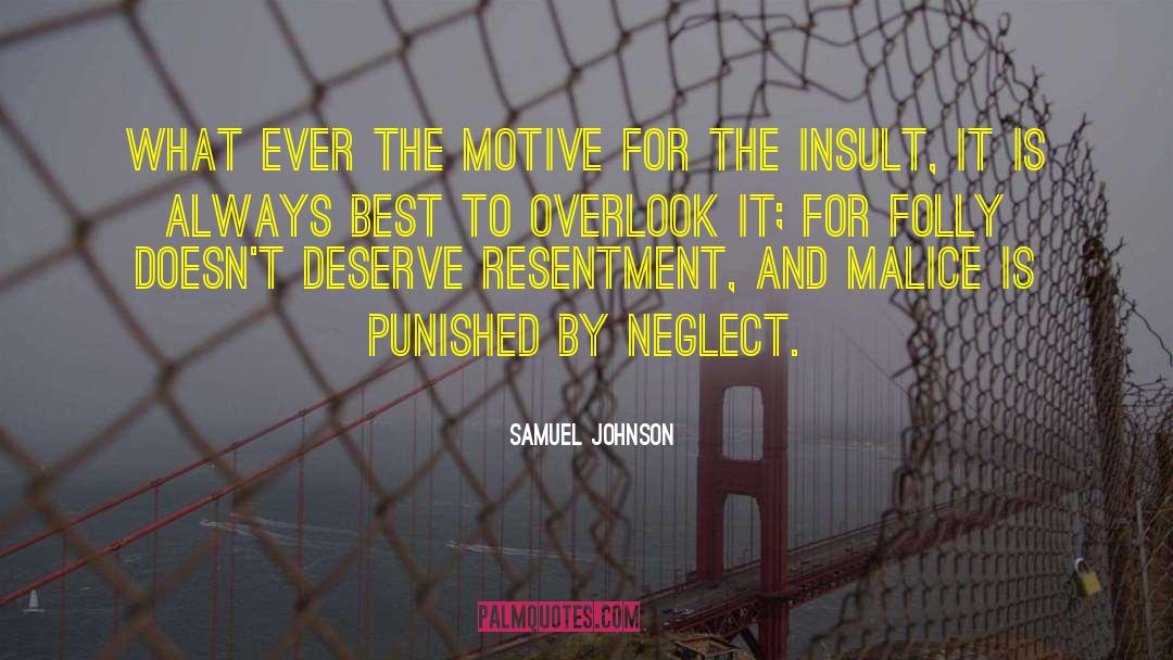 Malice quotes by Samuel Johnson