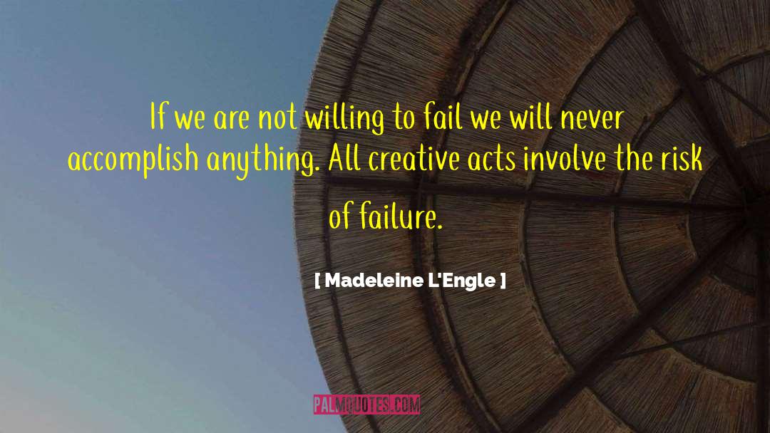 Malicious Acts quotes by Madeleine L'Engle