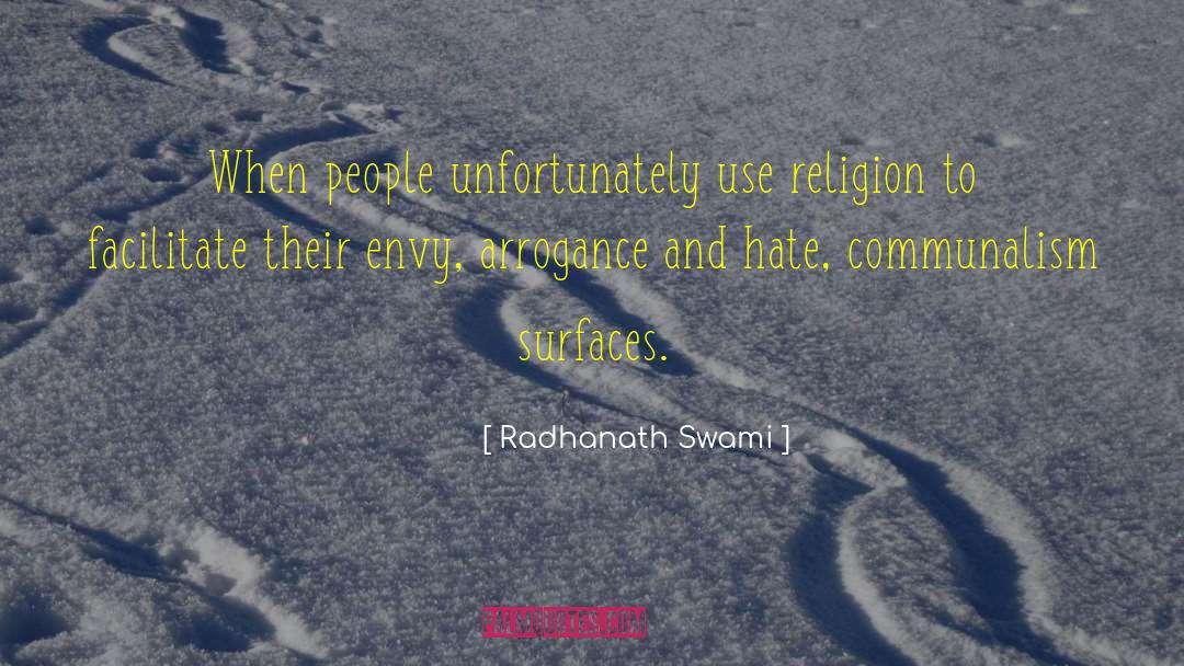 Malicious Envy quotes by Radhanath Swami