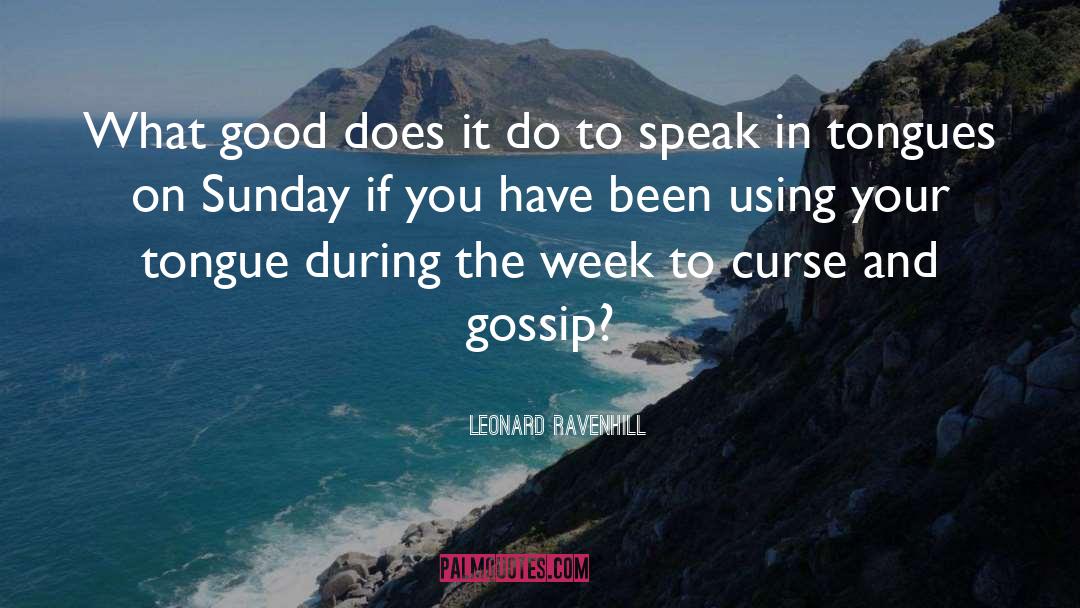 Malicious Gossip quotes by Leonard Ravenhill