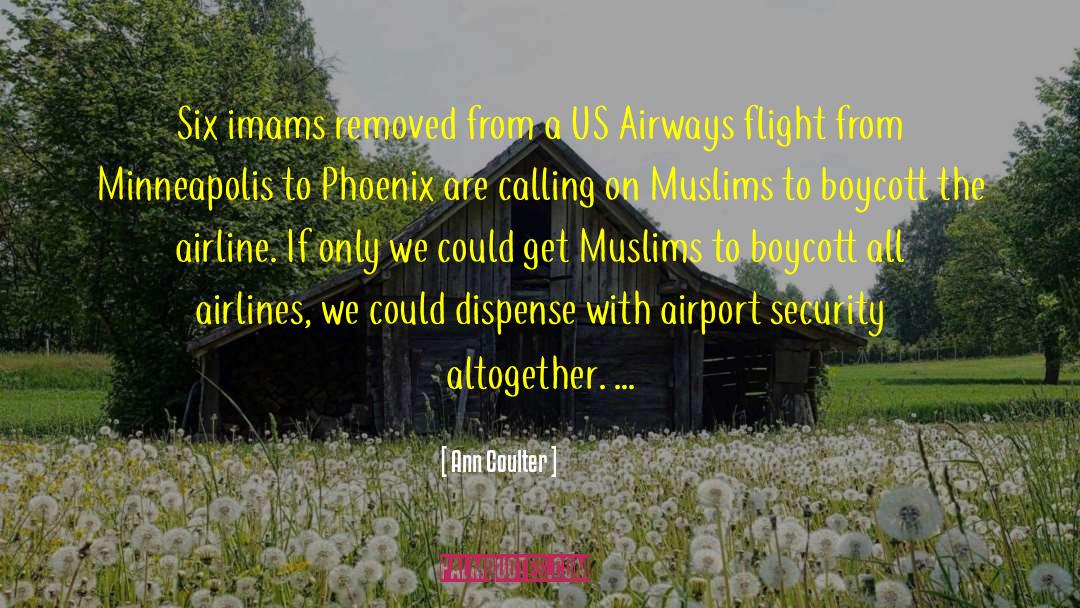 Malidor Airlines quotes by Ann Coulter