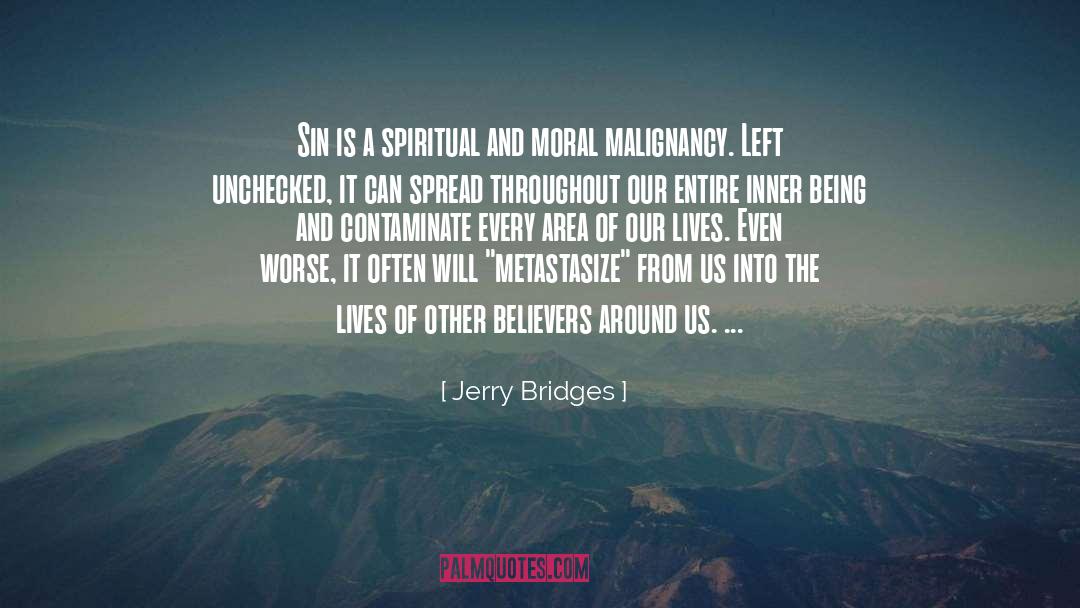 Malignancy quotes by Jerry Bridges