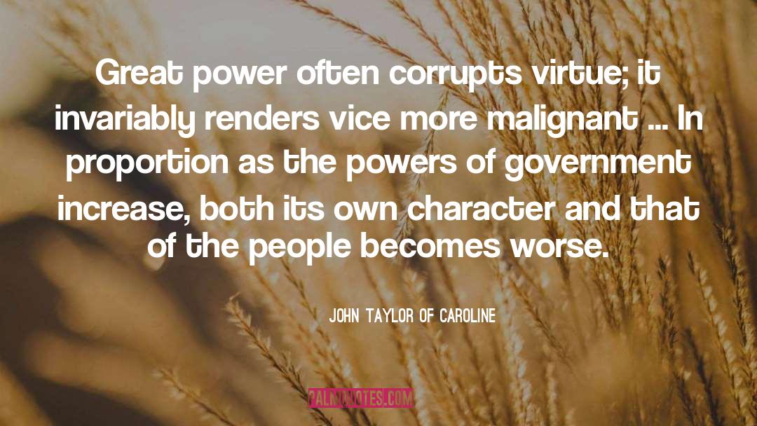 Malignant quotes by John Taylor Of Caroline