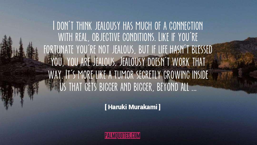Malignant Tumor quotes by Haruki Murakami