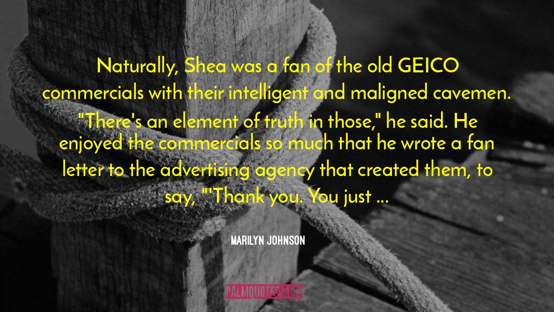 Maligned quotes by Marilyn Johnson