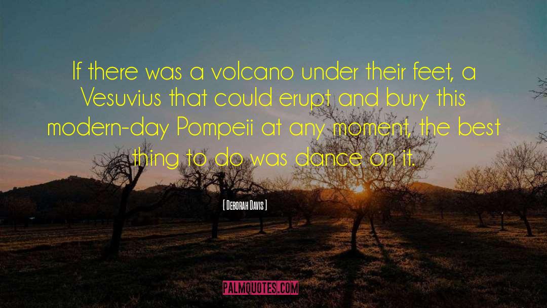 Malinao Volcano quotes by Deborah Davis