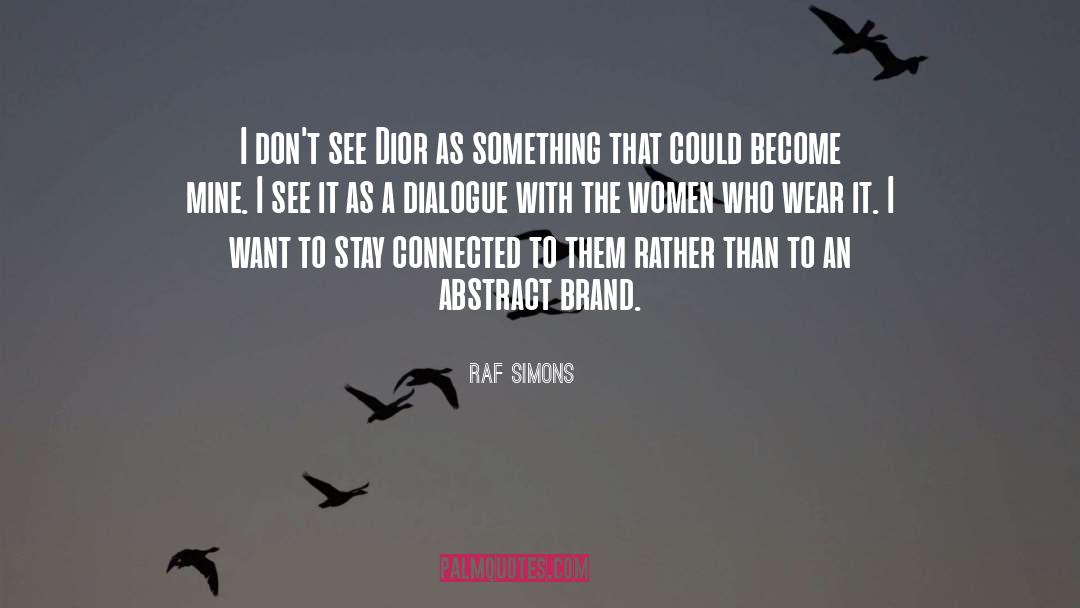 Malkam Dior quotes by Raf Simons