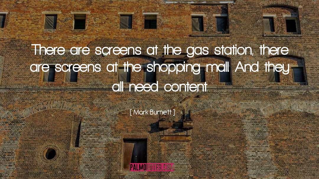 Mall quotes by Mark Burnett