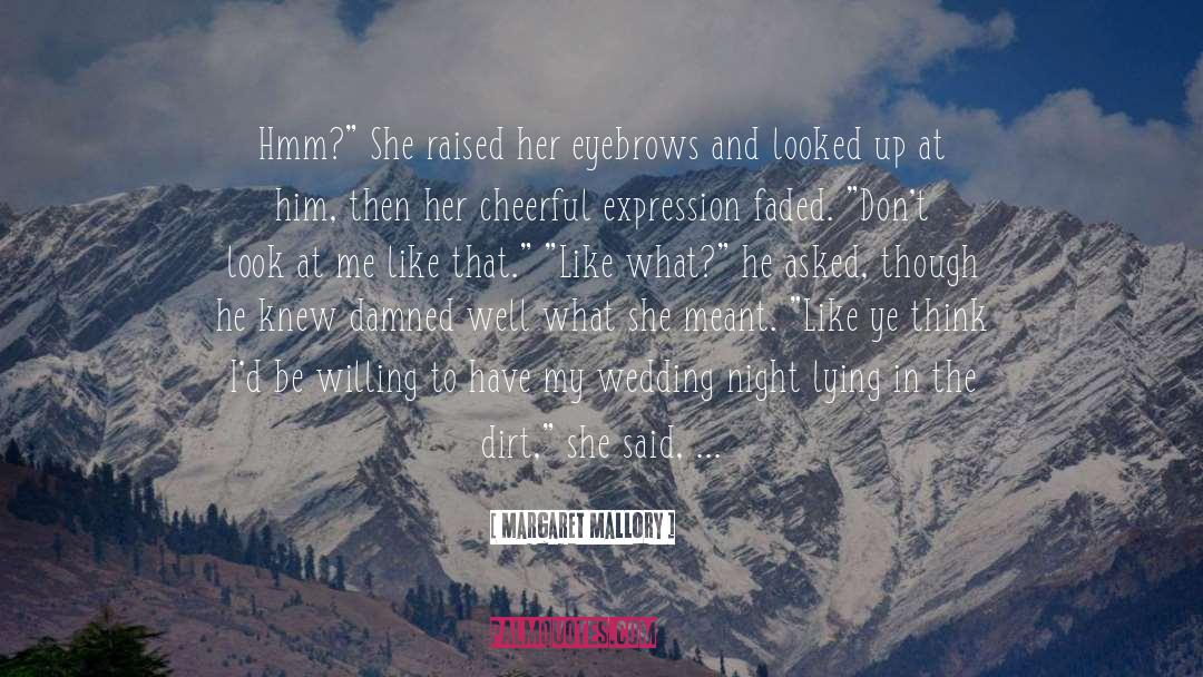 Mallory Carmichael quotes by Margaret Mallory
