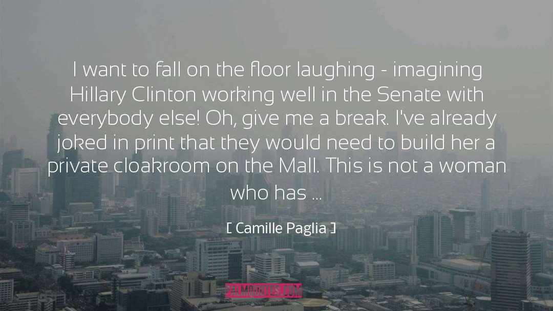 Malls quotes by Camille Paglia