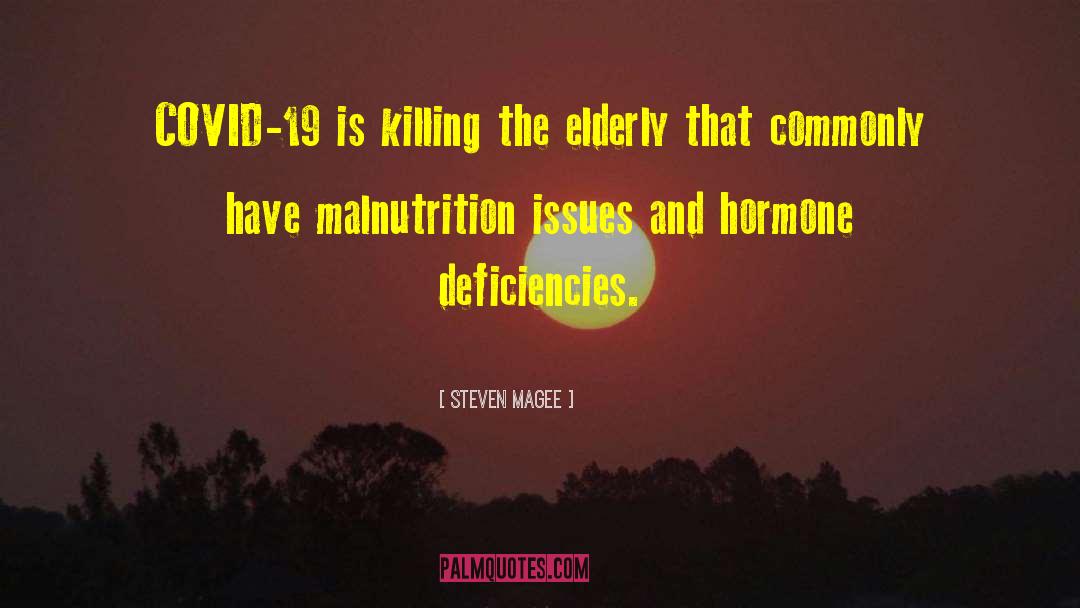 Malnutrition quotes by Steven Magee