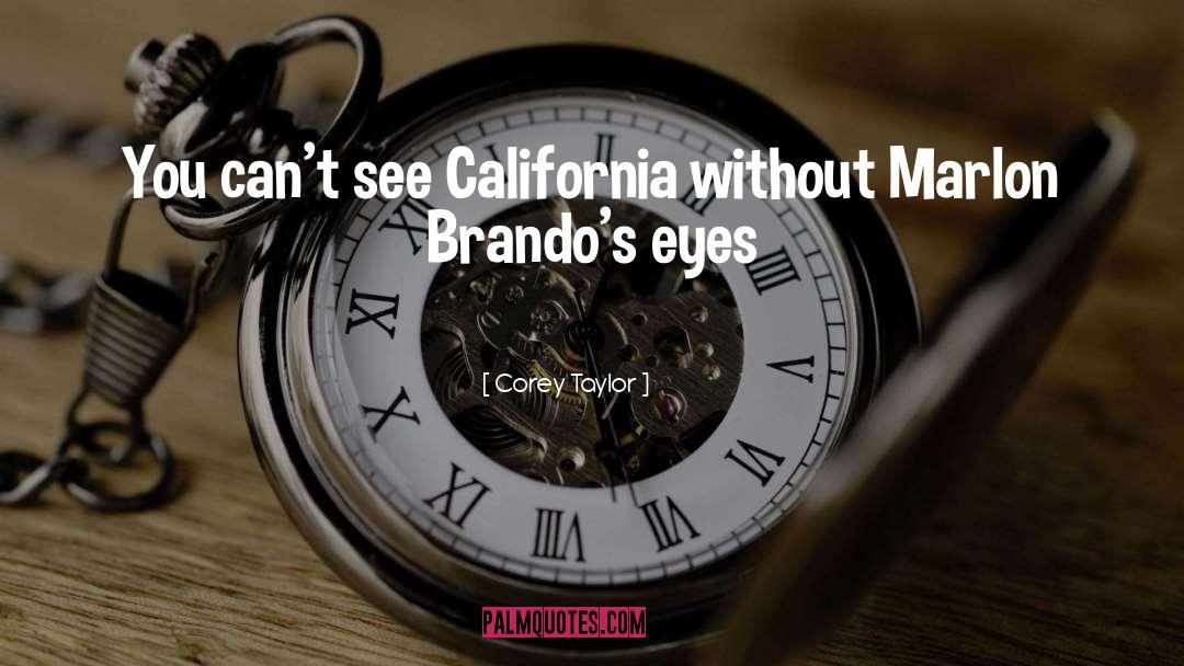 Malon Brando quotes by Corey Taylor
