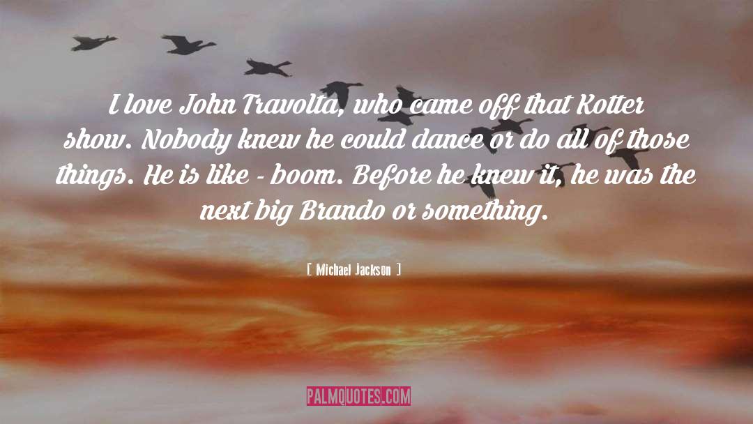 Malon Brando quotes by Michael Jackson