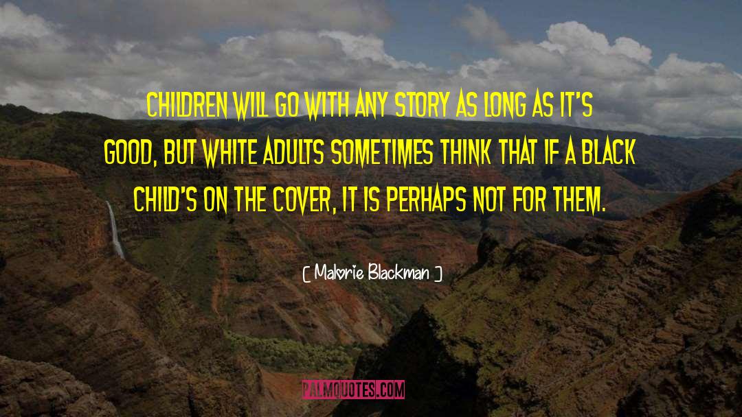 Malorie Blackman quotes by Malorie Blackman