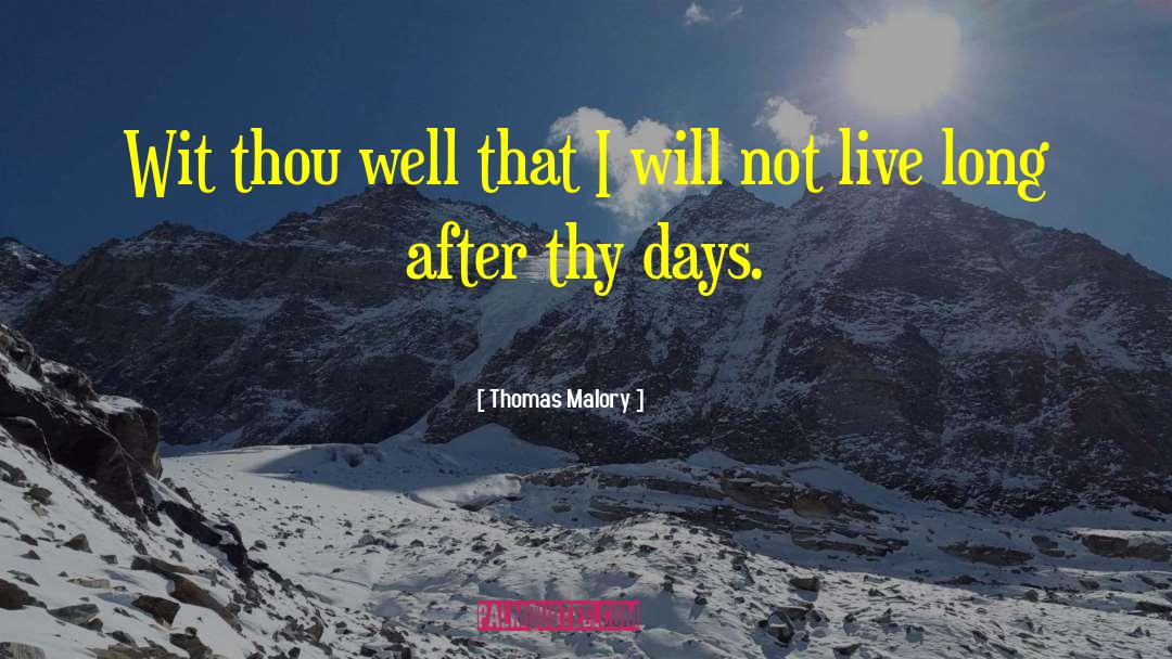 Malory quotes by Thomas Malory
